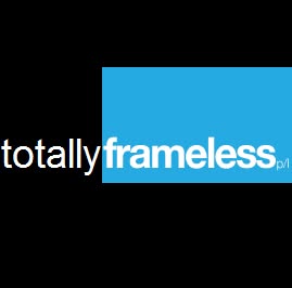 Totally Frameless